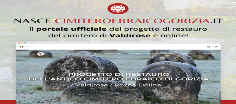 Nuovo sito web per il progetto di RESTAURO DELL’ANTICO CIMITERO EBRAICO DI GORIZIA
